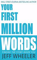Your First Million Words: (1 Million Words)