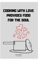 Cooking with Love Provides Food for the Soul