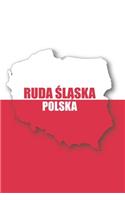 Ruda Slaska Polska Tagebuch: Polen - liniertes Notizbuch für die schönsten polnischen Erlebnisse und Momente - Journal für Urlauber, Auswanderer oder deinem neuen zu Hause