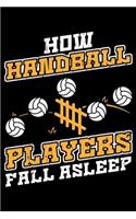 How Handball Players Fall Asleep: Lined A5 Notebook for How Fall Asleep Journal