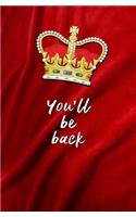 You'll be Back