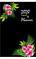 2020 Tropical Planner: 1 January to 31 December Yearly, Weekly & Monthly View Planner, Personal Finance, Organizer & Diary Watercolor Florals and Tropical Botanycal style 