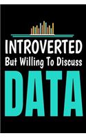 Introverted But WillingTo Discuss Data