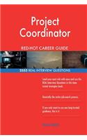 Project Coordinator RED-HOT Career Guide; 2555 REAL Interview Questions