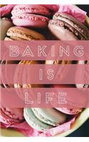 Baking is Life