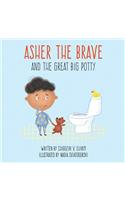 Asher The Brave: and the Great Big Potty