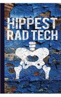 Hippest Rad Tech: Gift for Radiology Tech, Clinical Notes and X-Ray Study Notebook or Journal.