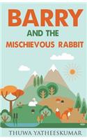 Barry and the Mischievous Rabbit