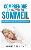 Comprendre le pouvoir du sommeil