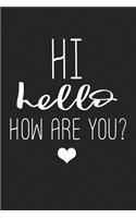 Hi Hello How Are You