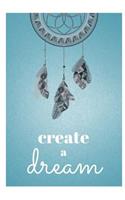 Create a Dream