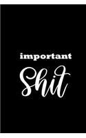 2019 Weekly Planner Important Shit Black White Design 134 Pages