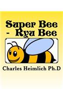 Super Bee - Ryu Bee