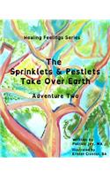 Sprinklets and Pestlets Take Over Earth: Adventure Two