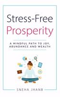 Stress-Free Prosperity