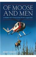 Of Moose and Men