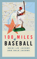 100 Miles of Baseball