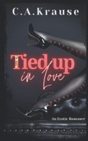 Tied Up In Love