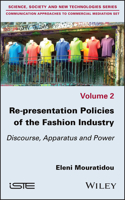 Re-Presentation Policies of the Fashion Industry