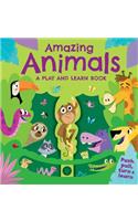 Amazing Animals: A Play and Learn Book: Push, Pull, Turn, & Learn