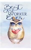 Best Case Worker Ever