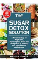 The Sugar Detox Solution Large Print Edition