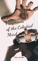 Fragments of the Celestial Mind