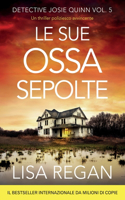 sue ossa sepolte