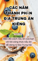Các N&#258;m Thành Ph&#7846;n &#272;&#7882;a Trung &#258;n Kiêng