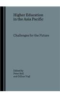 Higher Education in the Asia Pacific: Challenges for the Future