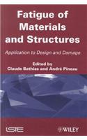Fatigue of Materials and Structures