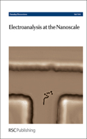 Electroanalysis at the Nanoscale: Faraday Discussion 164