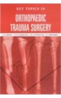 Key Topics in Orthopaedic Trauma Surgery