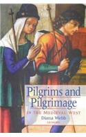 Pilgrims and Pilgrimage in the Medieval West