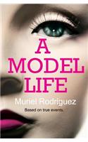 A Model Life