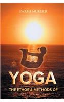 Ethos and Methods of Yoga