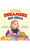 Little Dreamers, Big Ideas