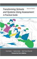 Transforming Schools and Systems Using Assessment: A Practical Guide: A Practical Guide