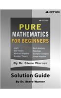 Pure Mathematics for Beginners - Solution Guide