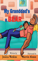 My Grandad's A Bear
