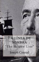 La Línea De Sombra: The Shadow Line