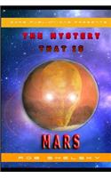 Mystery That Is Mars