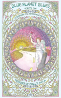 Blue Planet Blues Vol. 1 Hitchhiking the Psychedelic Matrix