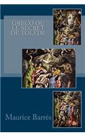Greco ou le secret de Toléde