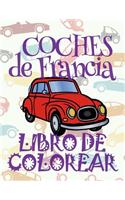 ? Coches de Francia ? Libro de Colorear Carros Colorear Niños 8 Años ? Libro de Colorear Niños: ? Cars of France Car Coloring Book For Boys Colouring Books Adults ? (Coloring Book Expert) Magic Coloring Book Libro de Co(1 Coches de Francia: Libro de Colorear)