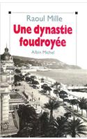Dynastie Foudroyee (Une): (6023642 Documents Societe)