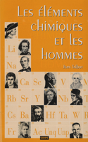 Les Éléments Chimiques Et Les Hommes: (Sirpe)