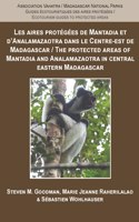 Protected Areas of Mantadia and Analamazaotra in Central Eastern Madagascar