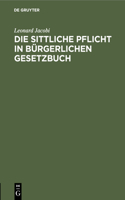 Die Sittliche Pflicht in Bürgerlichen Gesetzbuch
