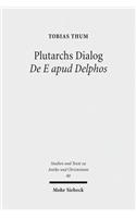 Plutarchs Dialog De E apud Delphos